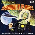 destination forbidden planet 37 outer space shock treatments