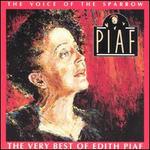The Voice of the Sparrow: The Very Best of Edith Piaf