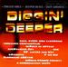 Diggin' Deeper
