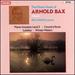 The Piano Music Of Arnold Bax, Volume 1