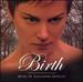 Birth [Original Motion Picture Soundtrack]