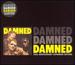 Damned Damned Damned [30th Anniversary Expanded Edition]