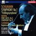 Schumann: Symphony No. 1 "Fr�hlingssymphonie"; Webern: F�nf S�tze; Symphony; Sch�nberg: Begleitmusk zu einer Lichtspi