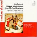 Chanson polyphonique: Songs of the French Renaissance