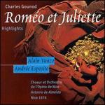 Gounod:  Rom�o et Juliette [Highlights]