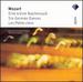 Mozart: Eine kleine Nachtmusik; Les Petits Riens; Sechs Deutsche T�nze