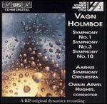 Vagn Holmboe: Symphonies Nos. 1, 3, 10