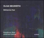 Olga Neuwirth: B�hlamms Fest