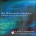 The Unknown Masterpiece: Premieres from the 2003-2004 Season