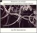 Marions les Roses: Chansons & Psaumes de la France � l'Empire Ottoman