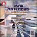 David Matthews: From Sea to Sky