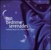 More Bedtime Serenades