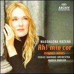 Ah! Mio Cor: Handel Arias