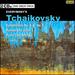 Everybody's Tchaikovsky: Symphonies Nos. 4 & 5; Romeo and Juliet; Piano Concerto No. 1