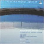Richard Rodney Bennett: Complete Works for Piano & Orchestra