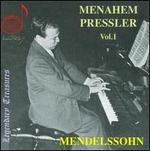 Menaheim Pressler, Vol. 1: Mendelssohn