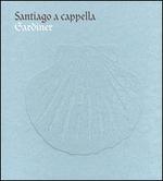 Santiago a cappella