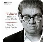 Morton Feldman: Piano and String Quartet