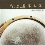Wheelz Keep Rollin'