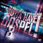 Gotta Have Gospel, Vol. 8 [2CD/1DVD]