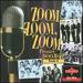 Zoom Zoom Zoom: Premier Doo-Wop, Vol. 1