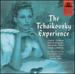 The Tchaikovsky Experience