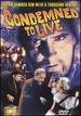 Condemned to Live