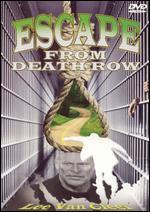 Escape From Death Row