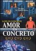 Love in Concrete