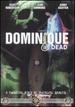 Dominique Is Dead