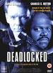 Deadlocked