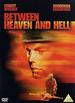 Between Heaven and Hell