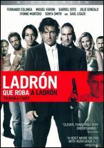 Ladron Que Roba a Ladron