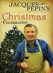 Jacques Pepin's Christmas Celebration