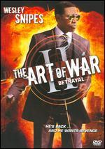 The Art of War II: Betrayal