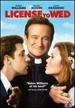 License to Wed [With Valentine's Day Movie Cash]