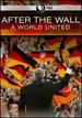 After the Wall: A World United