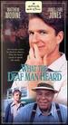 What The Deaf Man Heard
