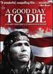 A Good Day to Die