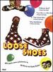Loose Shoes
