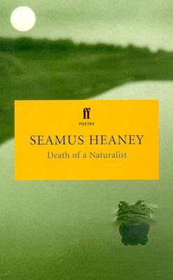 death of a naturalist seamus heaney Foreword death of a naturalist published by faber in 1966 is seamus heaney’s inaugural collection his early poems demonstrate accessibility, erudition and vitality. death of a naturalist seamus heaney Foreword death of a naturalist published by faber in 1966 is seamus heaney’s inaugural collection his early poems demonstrate accessibility, erudition and vitality.