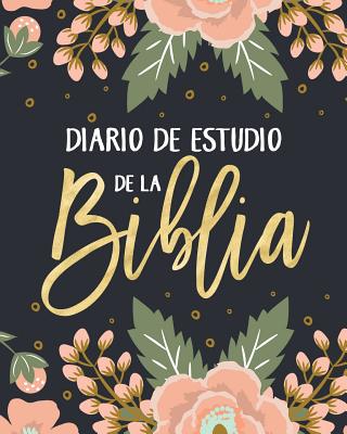 Diario De Estudio De La Biblia Un Cuaderno Para Tomar Apuntes Del Estudio De La Biblia Anotar