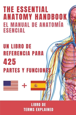 El Manual De Anatom A Esencial Un Libro De Referencia Para 425 Partes