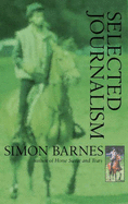 On Horseback: Selected Journalism