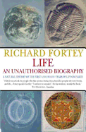 Life: An Unauthorised Biography: A Natural History of the First Four Thousand Million Years of Life on Earth