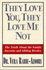 They Love You, They Love Me Not