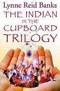 The Indian in the Cupboard Trilogy: 