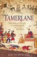 Tamerlane: Sword of Islam, Conqueror of the World
