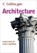 Collins Gem Architecture: Learn How to Read a Building