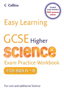Easy Learning - GCSE Science Exam Practice Workbook for AQA A+B: Higher